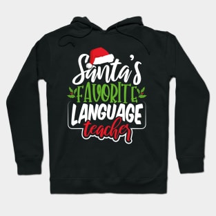 Santa's Favorite Language Teacher Hoodie